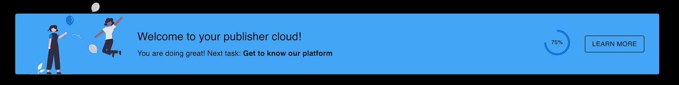Bright platform onboarding banner giving next steps